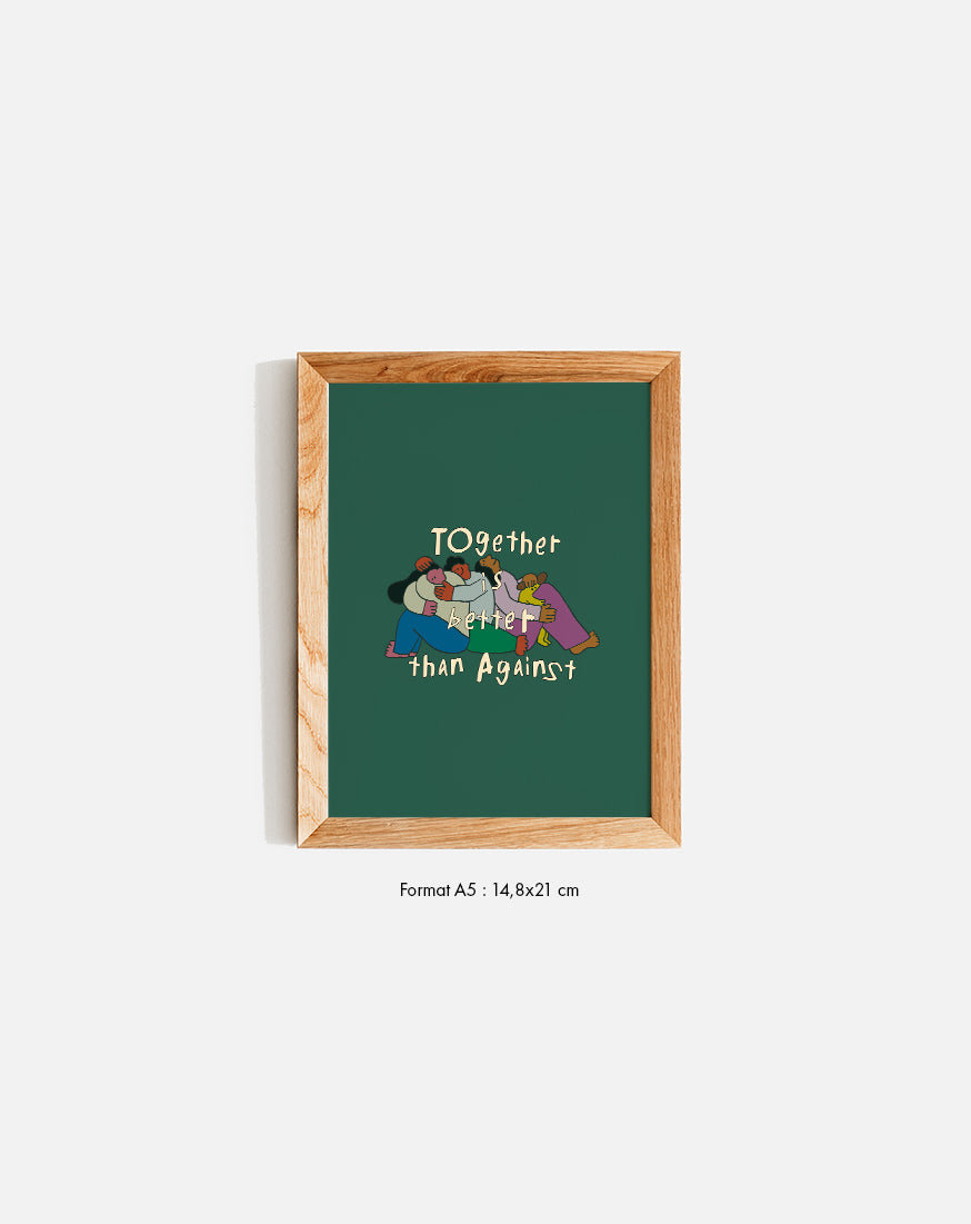 Poster Together than Against A5